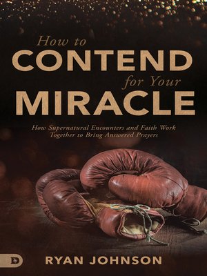 cover image of How to Contend for Your Miracle